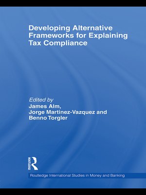 cover image of Developing Alternative Frameworks for Explaining Tax Compliance